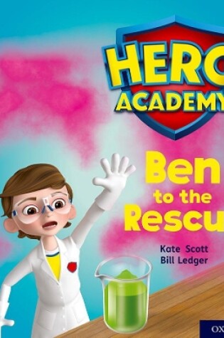 Cover of Hero Academy: Oxford Level 5, Green Book Band: Ben to the Rescue