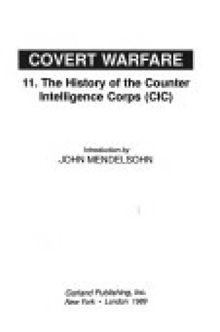 Cover of The History of the Counter Intelligence Corps (Cic)