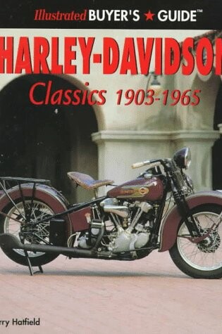 Cover of Illustrated Classic Harley-Davidson Buyer's Guide