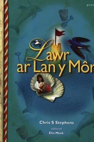 Cover of Lawr ar Lan y Mor