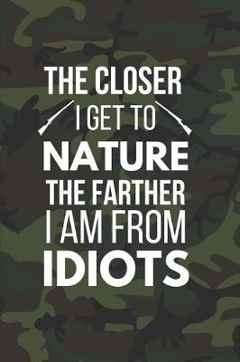 Book cover for The Closer I Get to Nature