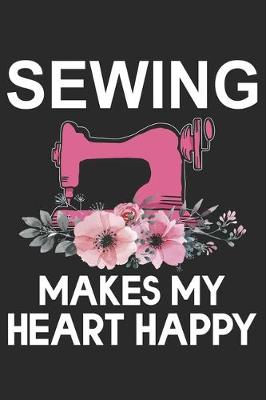 Book cover for Sewing Makes My Heart Happy