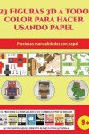 Book cover for Preciosas manualidades con papel (23 Figuras 3D a todo color para hacer usando papel)