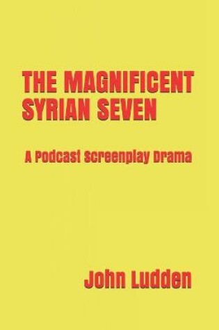 Cover of The Magnificent Syrian Seven