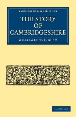 Book cover for The Story of Cambridgeshire