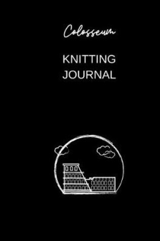 Cover of knitting journal colosseum
