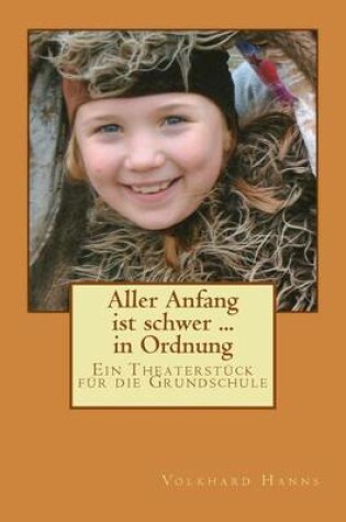 Cover of Aller Anfang ist schwer ... in Ordnung