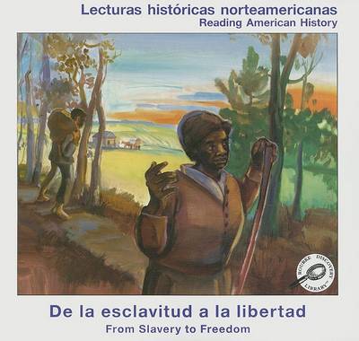 Book cover for de La Esclavitud a la Libertad (from Slavery to Freedom)