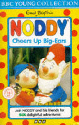 Book cover for Noddy Cheers Up Big Ears