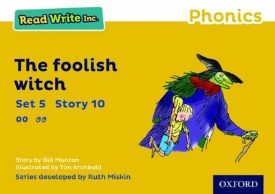 Book cover for Read Write Inc. Phonics: The Foolish Witch (Yellow Set 5 Storybook 10)