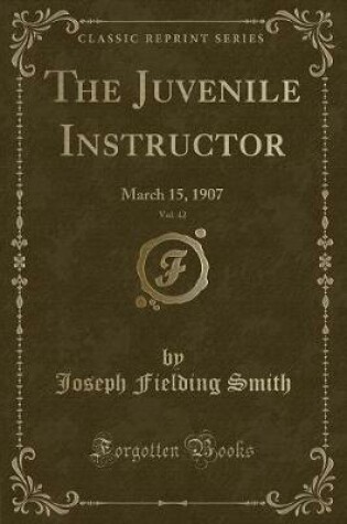 Cover of The Juvenile Instructor, Vol. 42