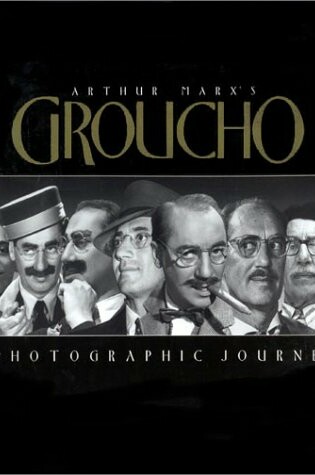 Cover of Arthur Marx's Groucho: a Photographic Journey