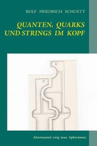 Cover of Quanten, Quarks und Strings im Kopf