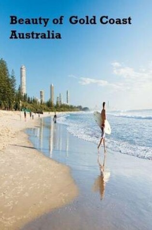 Cover of Beauty of Gold Coast Australia