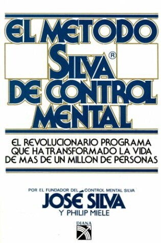 Cover of El Metodo Silva de Control Mental