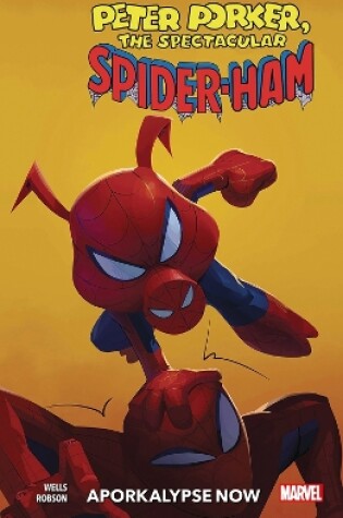 Cover of Spider-ham Vol. 1: Aporkalypse Now!