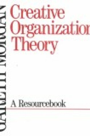 Cover of Creative Organization Theory