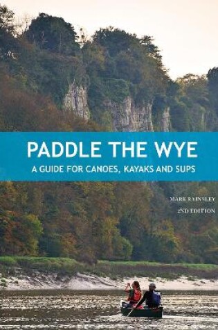 Cover of Paddle the Wye