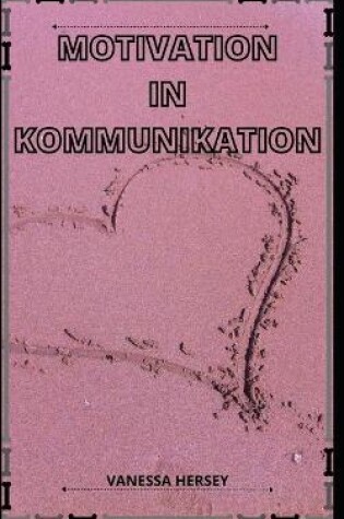 Cover of Motivation in Kommunikation