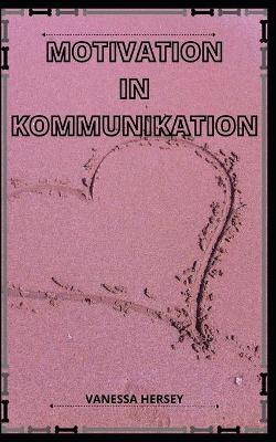 Book cover for Motivation in Kommunikation