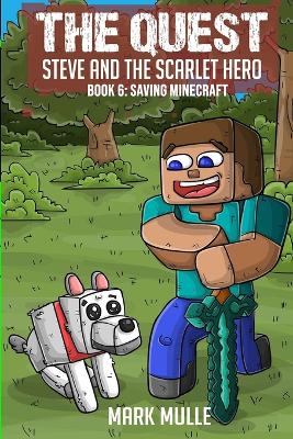 Book cover for The Quest - Steve and the Scarlet Hero Book 6