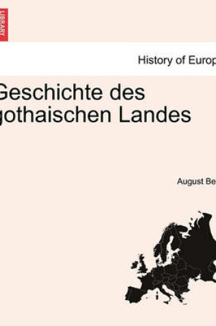 Cover of Geschichte Des Gothaischen Landes, Band II