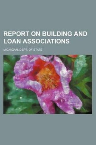 Cover of Report on Building and Loan Associations