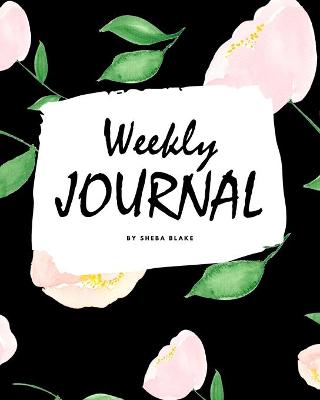 Book cover for Weekly Journal (8x10 Softcover Log Book / Tracker / Planner)