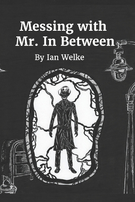 Book cover for Messing With Mr. In-Between