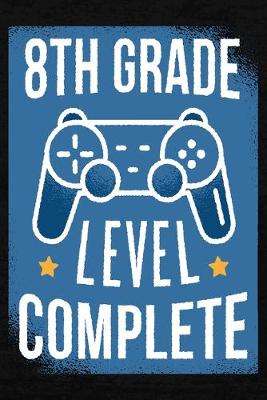 Book cover for Gaming Notebook - 8th Grade Level Complete