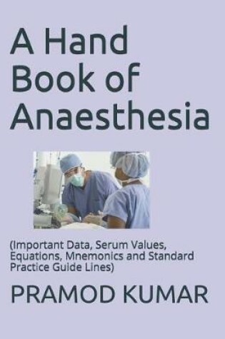 Cover of A Hand Book of Anaesthesia