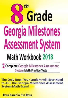 Book cover for 8th Grade Georgia Milestones Assessment System Math Workbook 2018