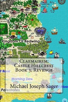 Book cover for Claemairem; Castle Hillcrest Book 3, Revenge