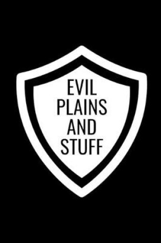 Cover of Evil Plains And Stuff