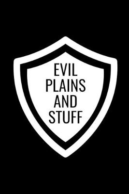 Book cover for Evil Plains And Stuff