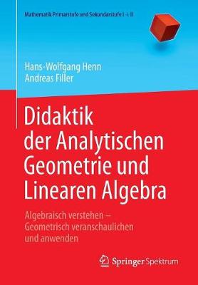 Cover of Didaktik Der Analytischen Geometrie Und Linearen Algebra