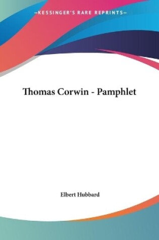 Cover of Thomas Corwin - Pamphlet