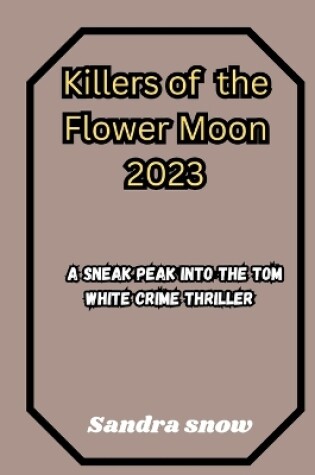 Cover of Killers of the Flower Moon 2023