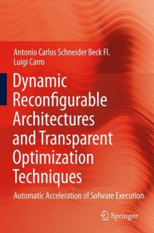 Cover of Dynamic Reconfigurable Architectures and Transparent Optimization Techniques