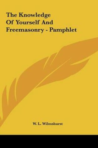 Cover of The Knowledge of Yourself and Freemasonry - Pamphlet