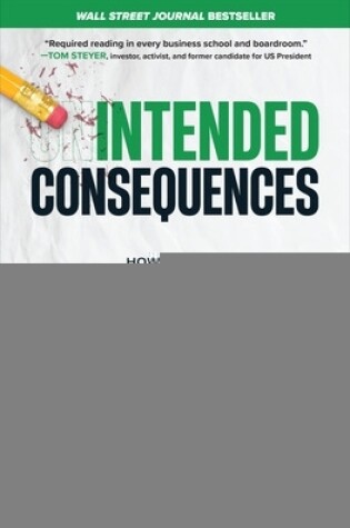 Cover of Intended Consequences: How to Build Market-Leading Companies with Responsible Innovation