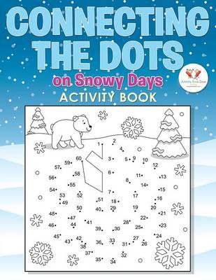 Book cover for Connecting the Dots on Snowy Days Activity Book