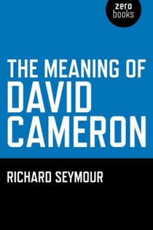 Cover of Meaning of David Cameron, The