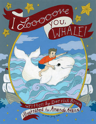 Book cover for I Looooove You, Whale!