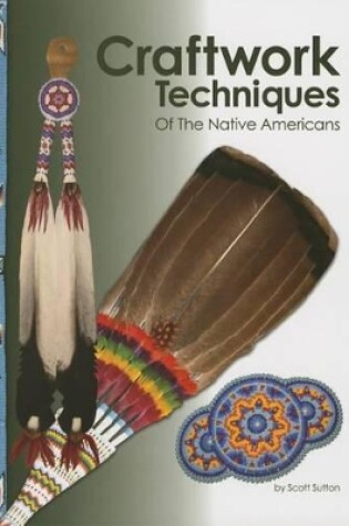 Cover of Craftwork Techniques of the Native Americans