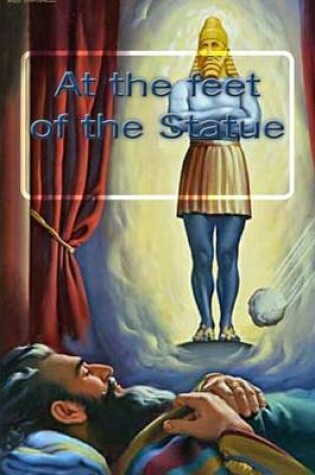 Cover of At the feet of the Statue