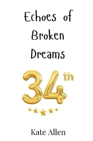 Cover of Echoes of Broken Dreams