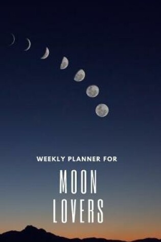 Cover of Weekly Planner for Moon Lovers