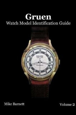Cover of Gruen Watch Model Identification Guide Vol 2