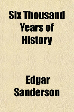 Cover of Six Thousand Years of History Volume 3